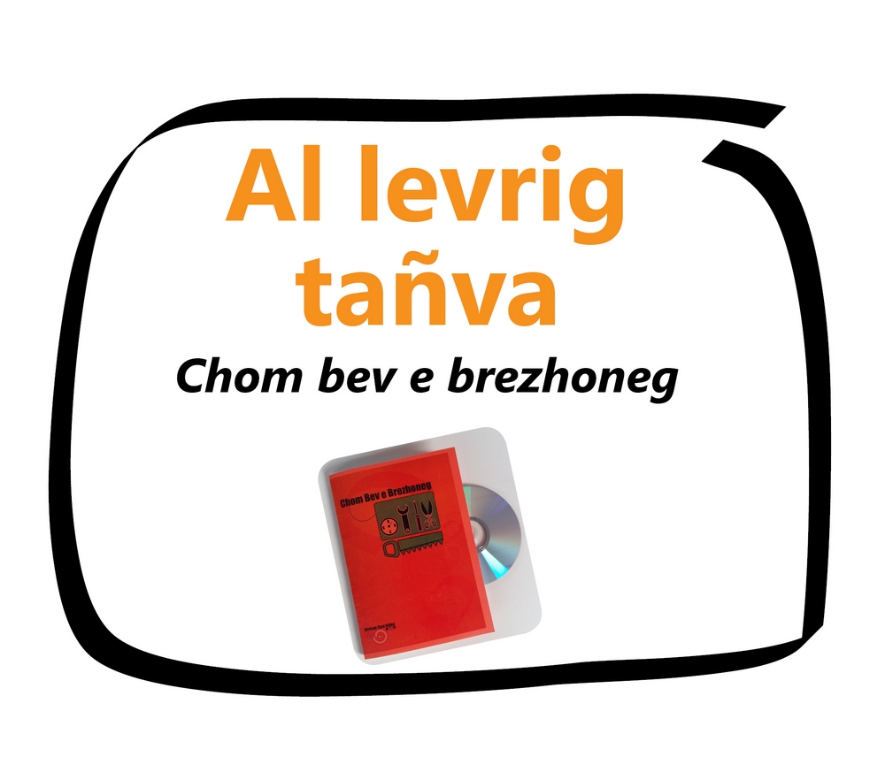 tl_files/images/2016-2017/Boutons/Levrig tanva Chom bev e brezhoneg.jpg