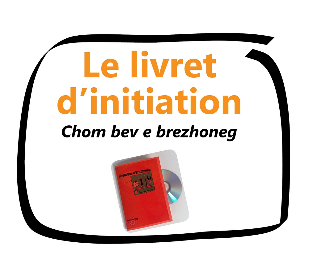 tl_files/images/2016-2017/Boutons/Livret d'initiation Chom bev e brezhoneg.jpg